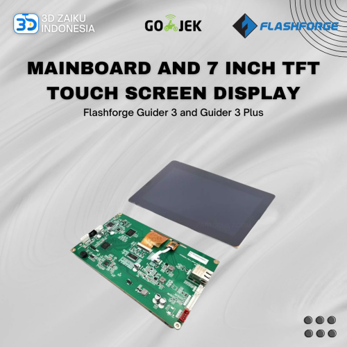 Original Flashforge Guider 3 and Guider 3 Plus Mainboard and 7 Inch TFT Touch Screen Display _ Mainboard dan Touch Screen
